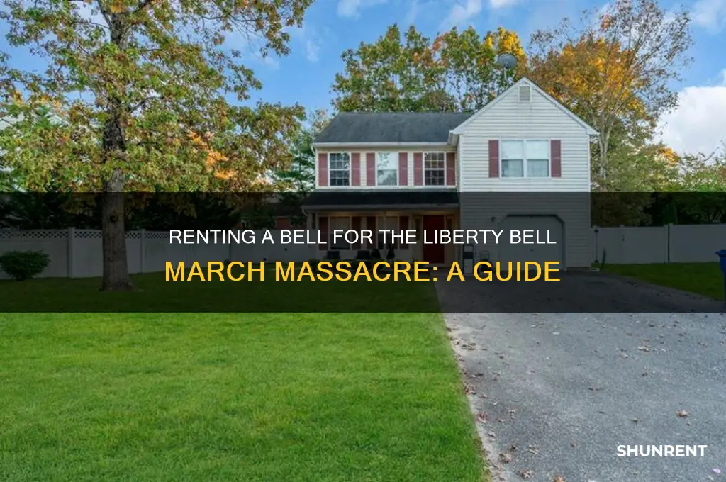 where to rent a bell for liberty bell march massacre
