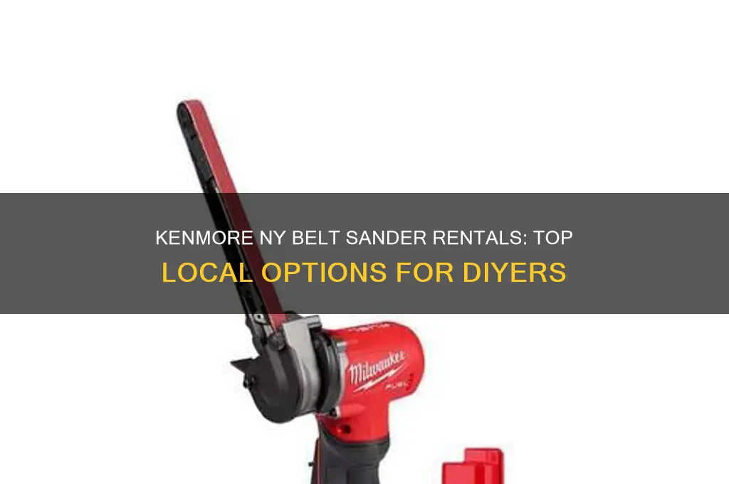 where to rent a belt sander in kenmore ny