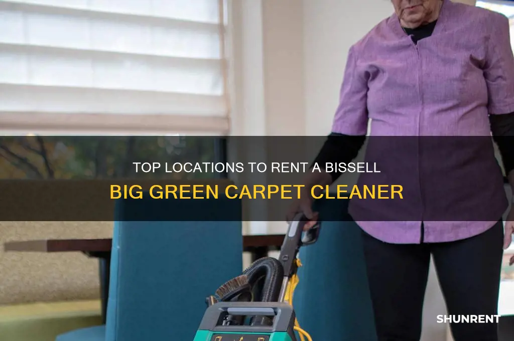 where to rent a bissell big green carpet cleaner