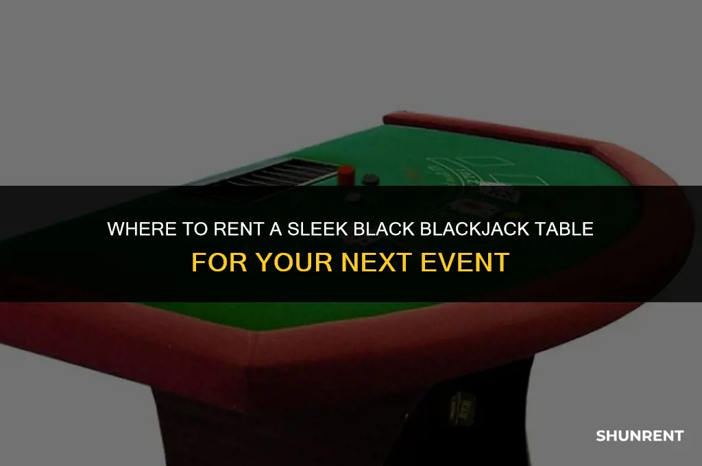 where to rent a black blackjack table