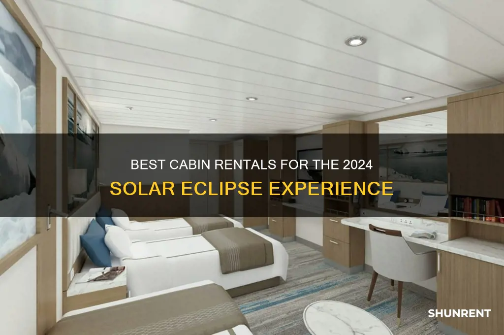 where to rent a cabin for solar eclipse