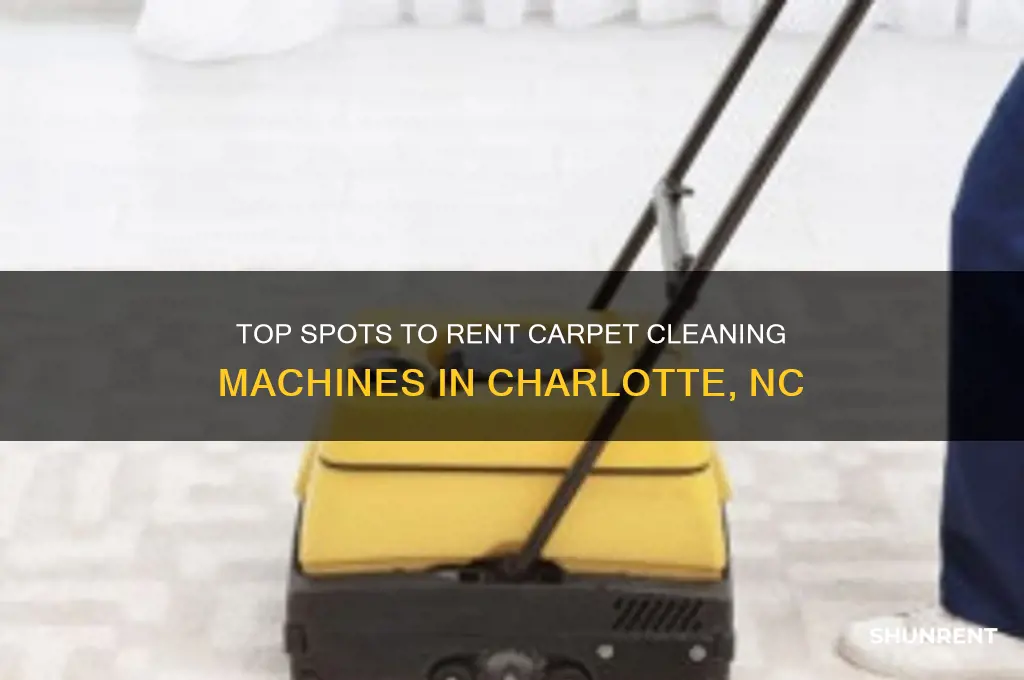 where to rent a carpet cleaning machine in charlotte nc