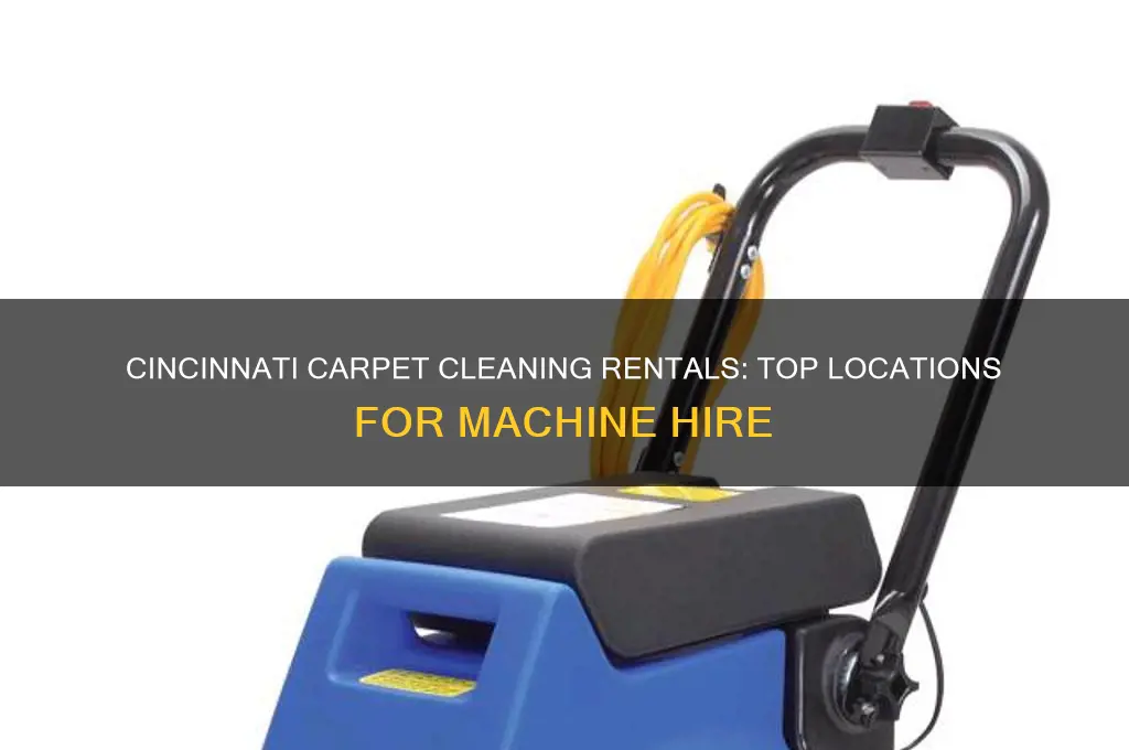 where to rent a carpet cleaning machine in cincinnati