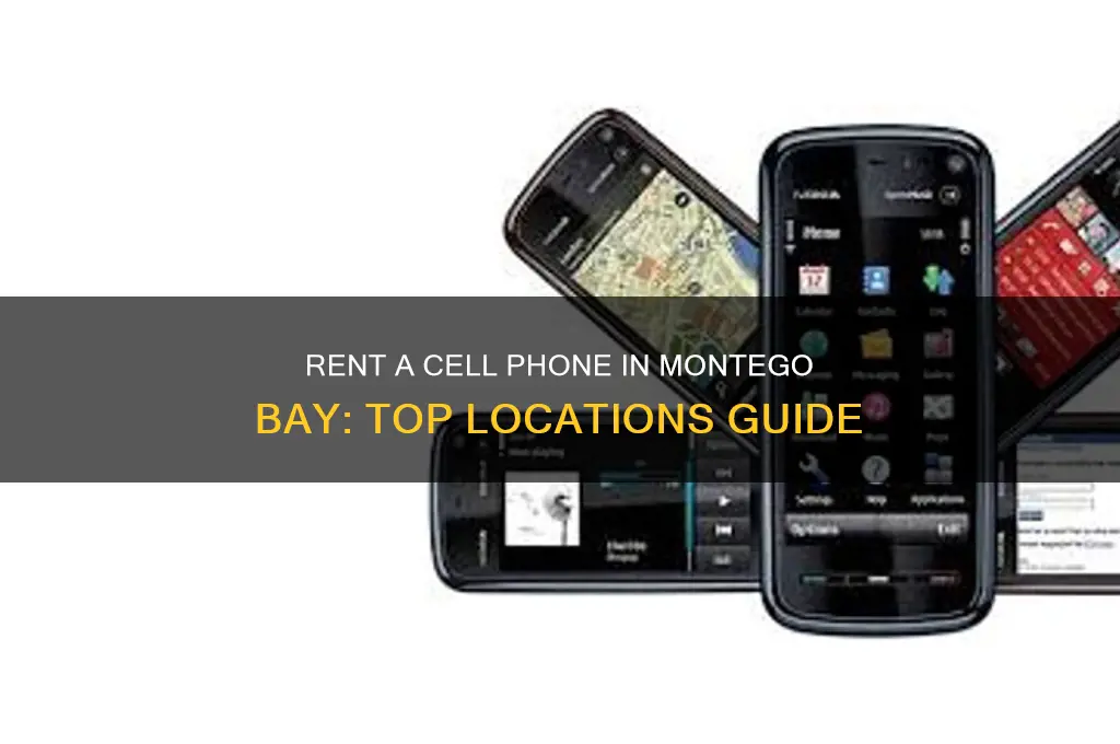 where to rent a cell phone in montega bay
