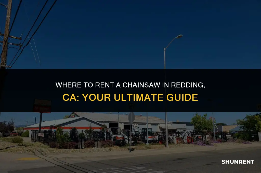 where to rent a chainsaw redding ca