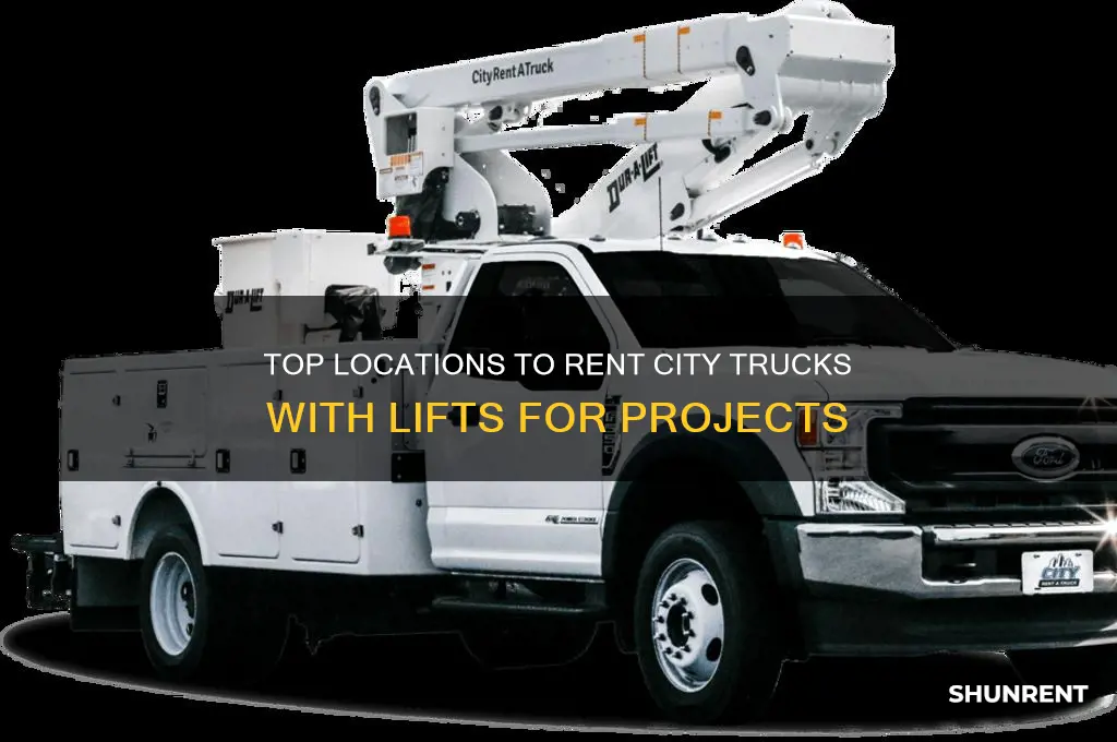 where to rent a city truck with a lift