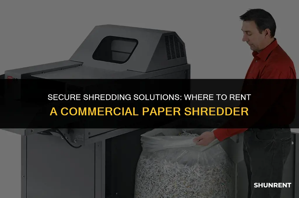 where to rent a commercial paper shredder