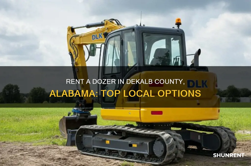 where to rent a dozer in dekalb co alabama