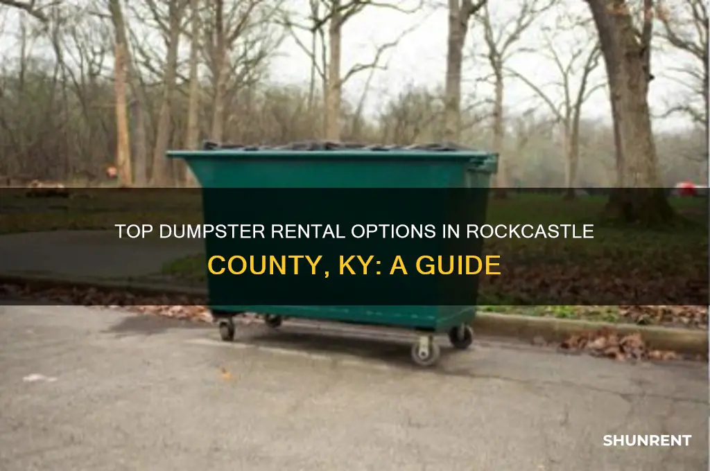 where to rent a dumpster in rockcastle county ky