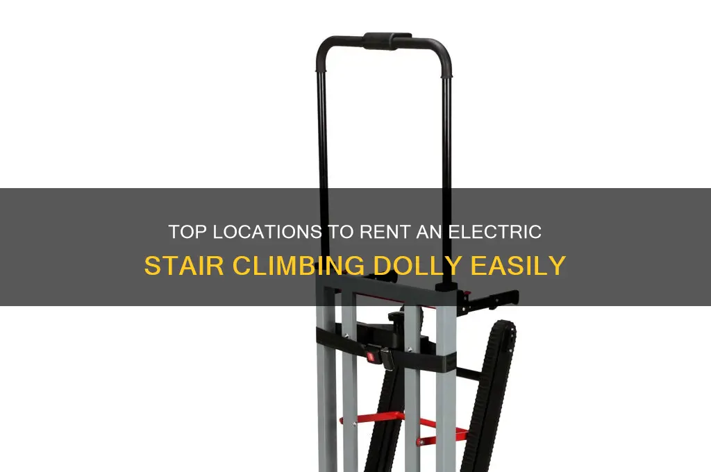 where to rent a electric stair climbing dolly