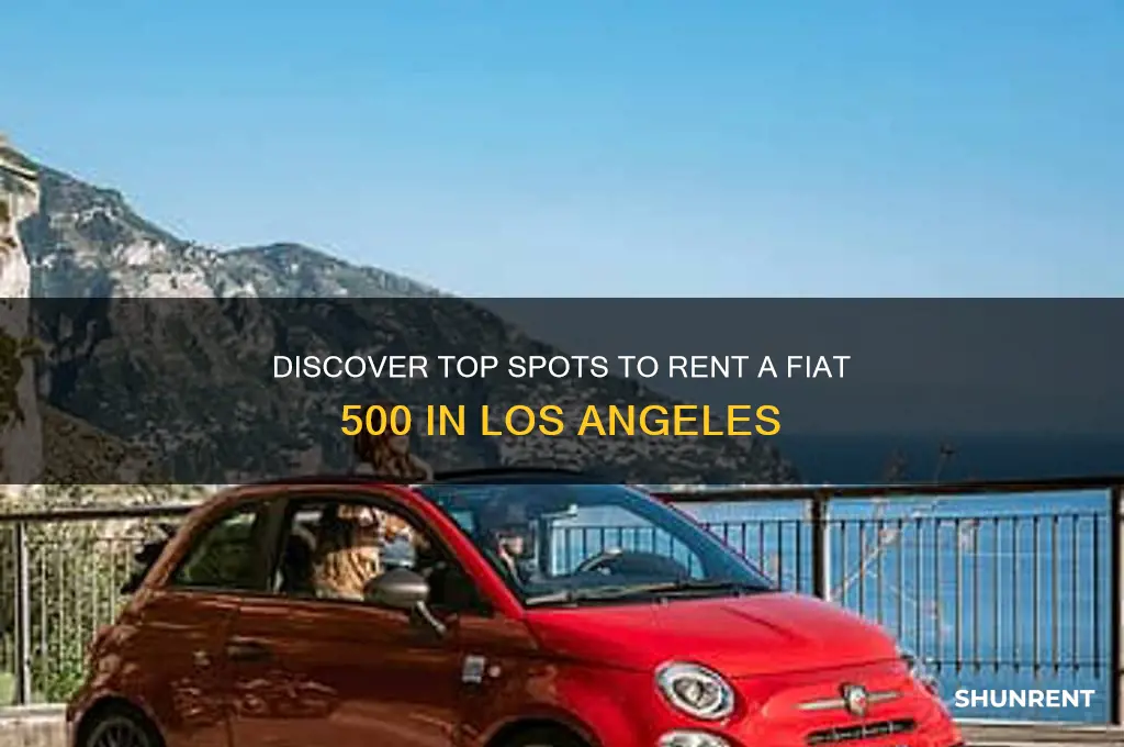 where to rent a fiat 500 in los angeles