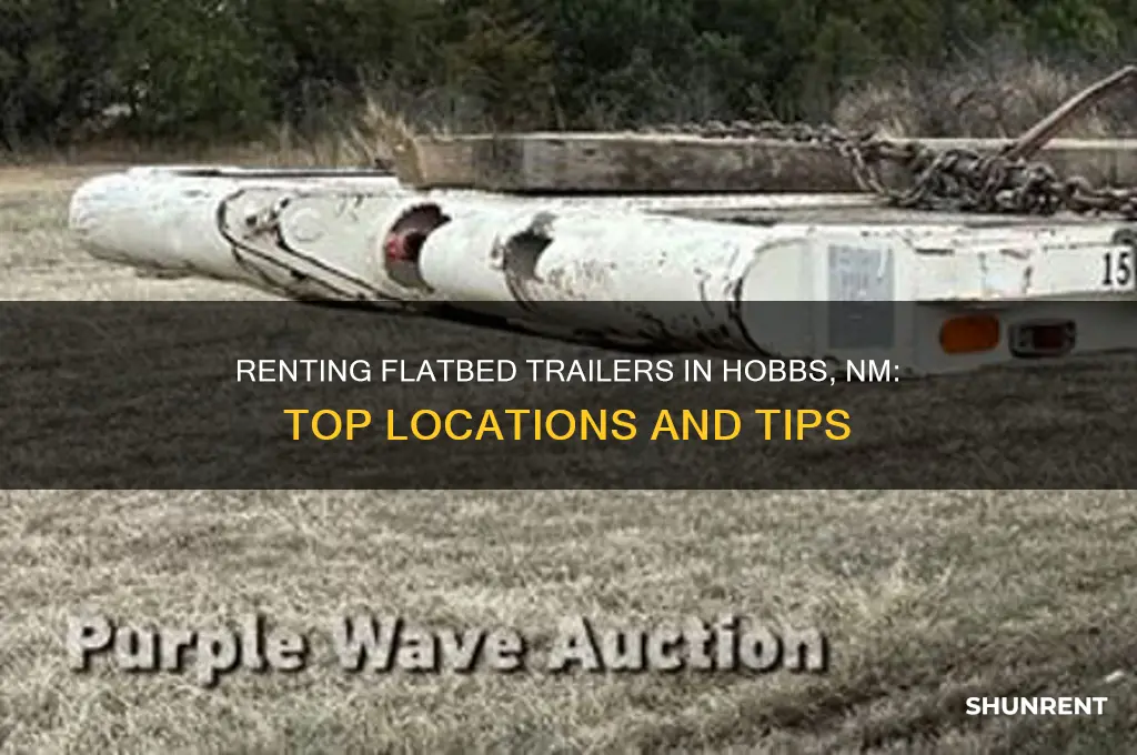where to rent a flatbed trailer in hobbs nm