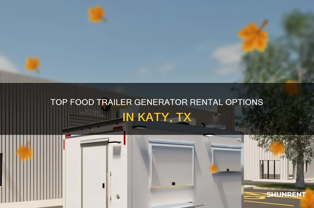 where to rent a food trailer generator katy tx