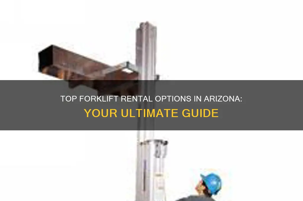 where to rent a fork lift in arizona