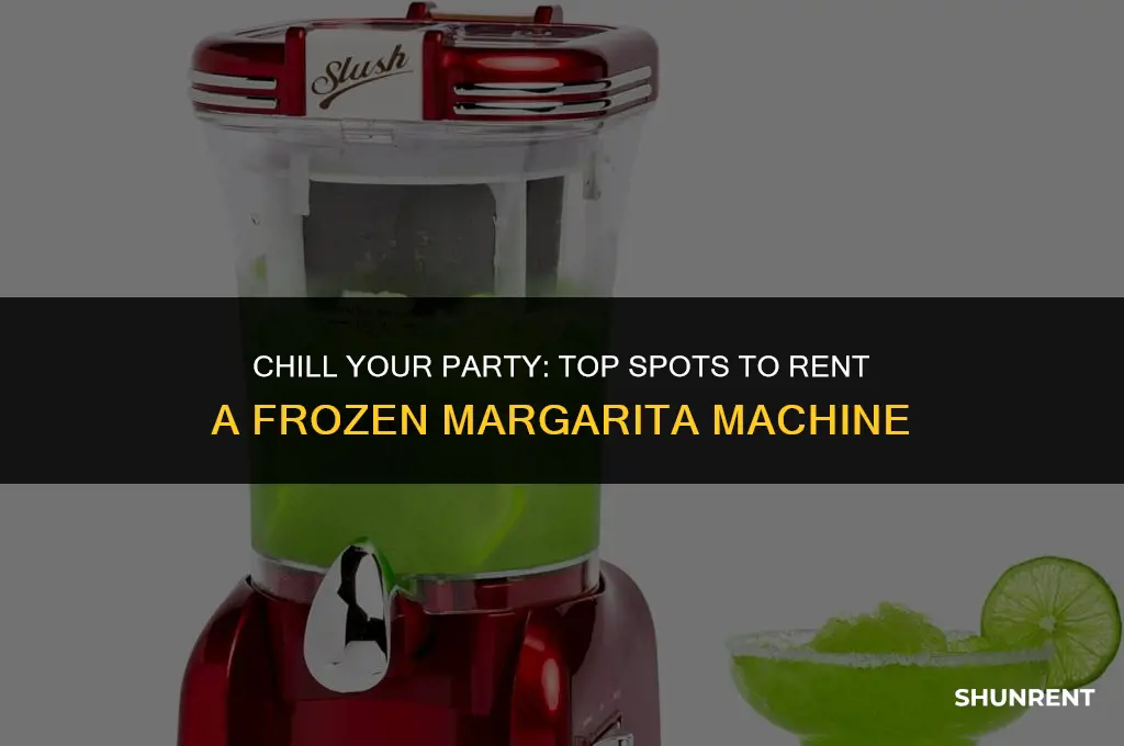 where to rent a frozen margarita machine