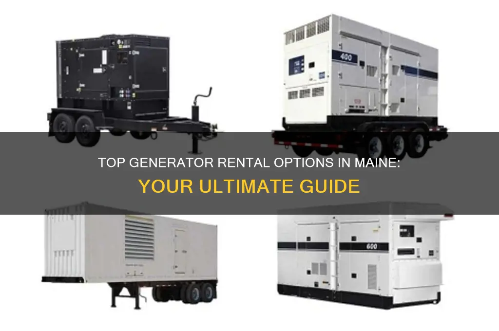 where to rent a generator from in maine