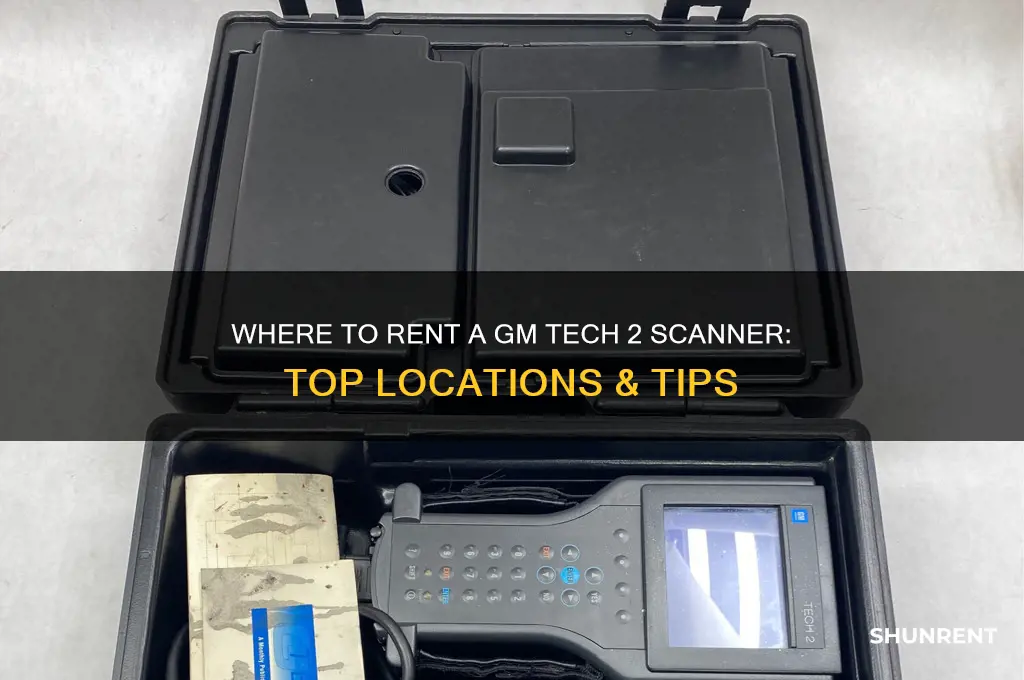 where to rent a gm tech 2 scanner