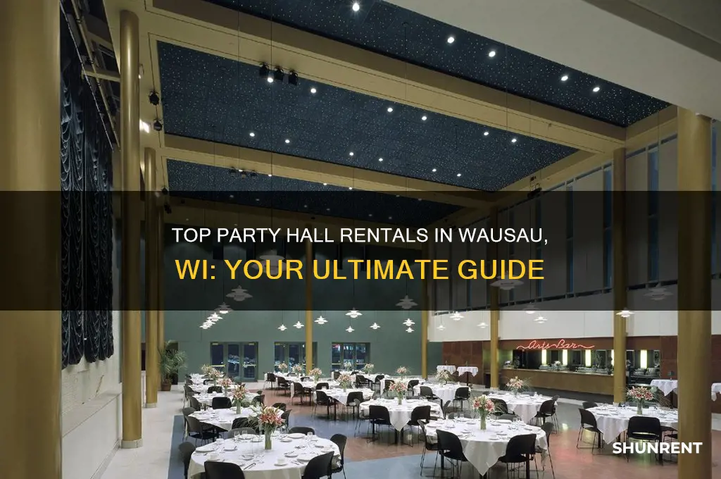 where to rent a hall for a party wausau wi