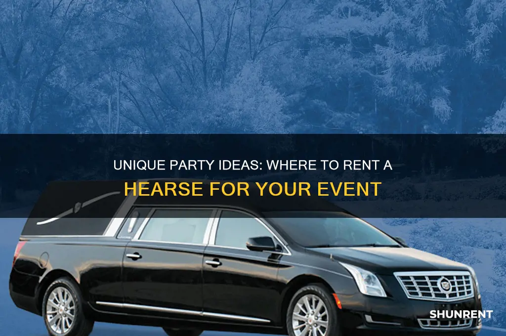 where to rent a hearse for a party