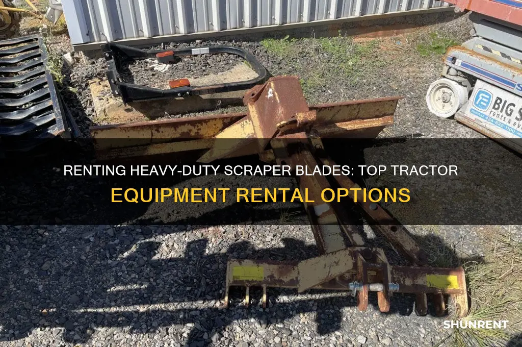 where to rent a heavy duty scraper blade for tractor