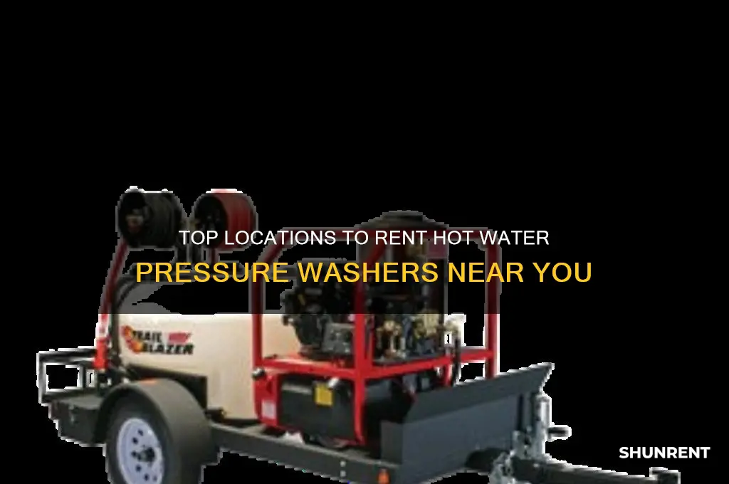 where to rent a hot water pressure washer