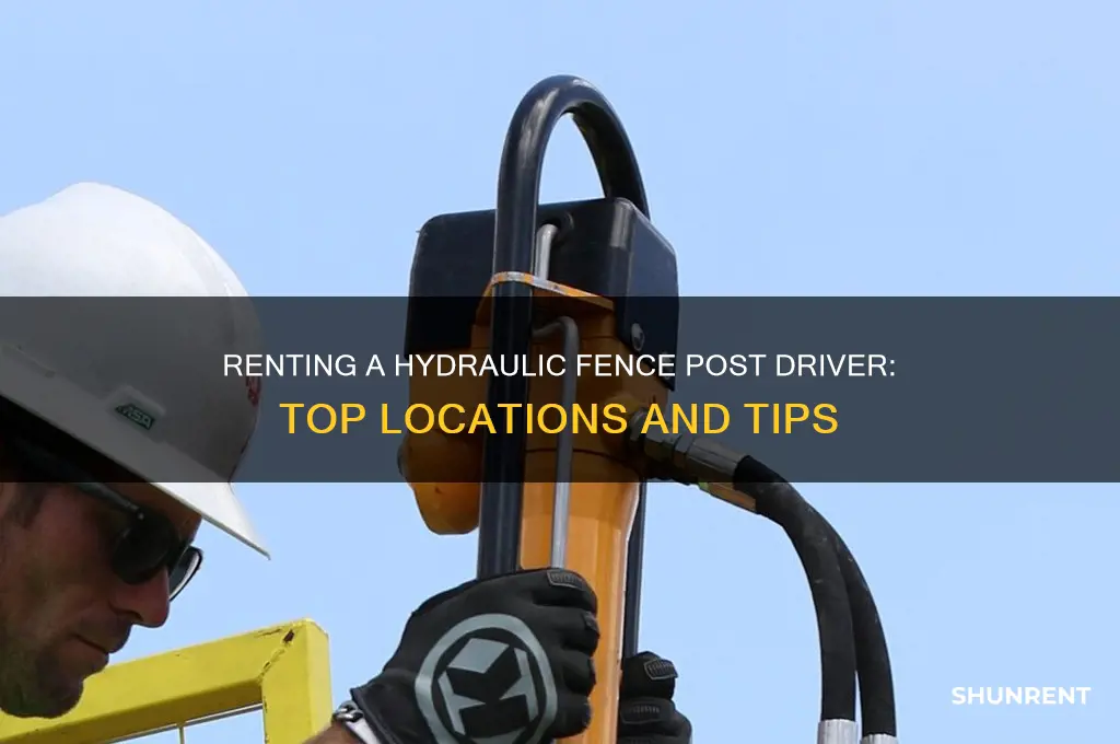 where to rent a hydraulic fence post driver
