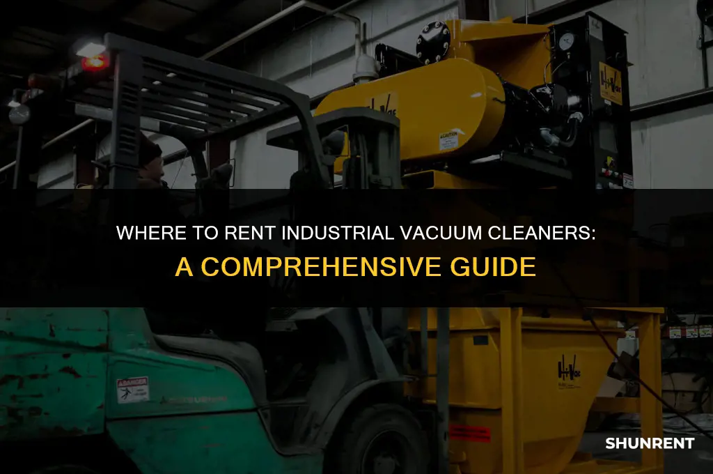where to rent a industrial vacuum cleaner