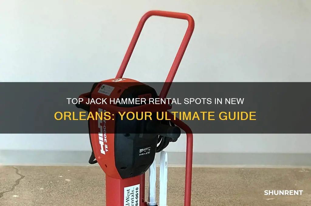 where to rent a jack hammer in new orleans