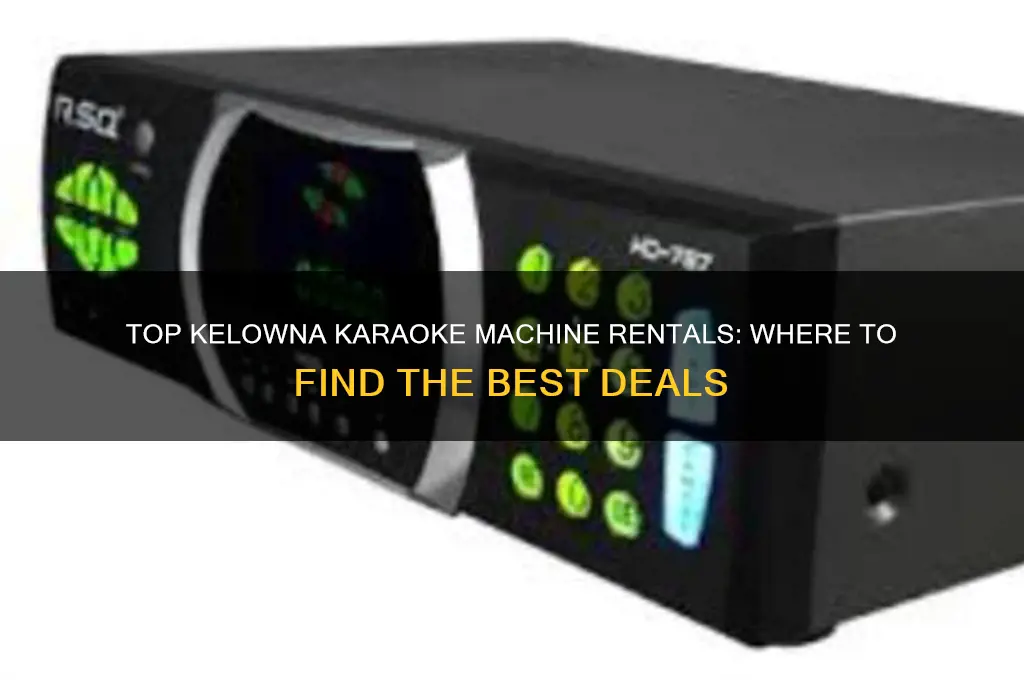 where to rent a karaoke machine in kelowna