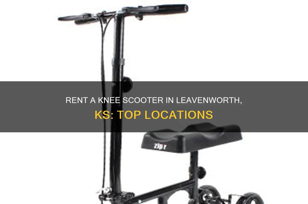 where to rent a knee scooter in leavenworth ks