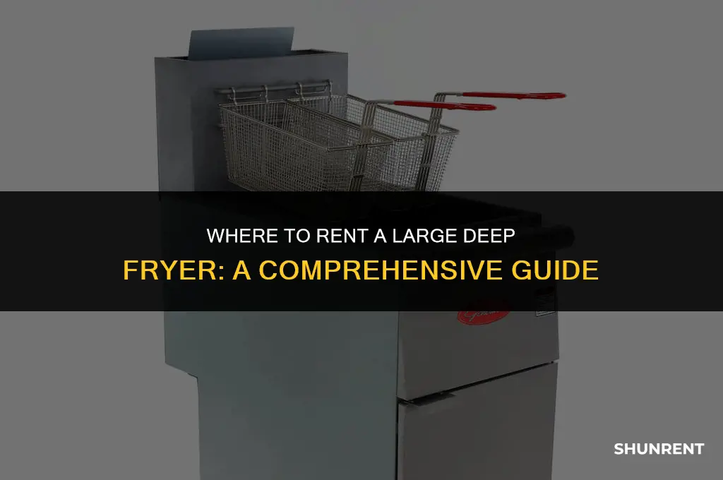 where to rent a large deep fryer