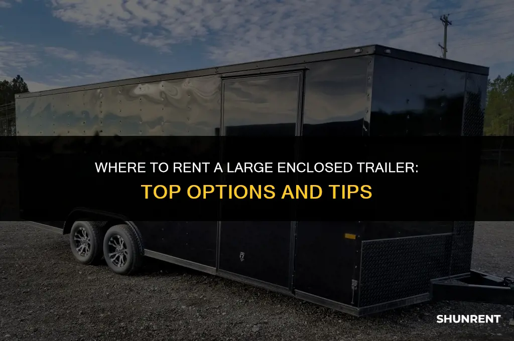 where to rent a large enclosed trailer