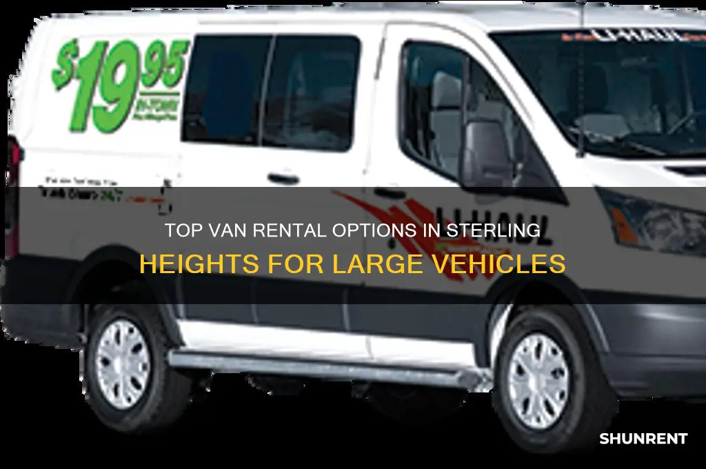 where to rent a large van in sterling heights