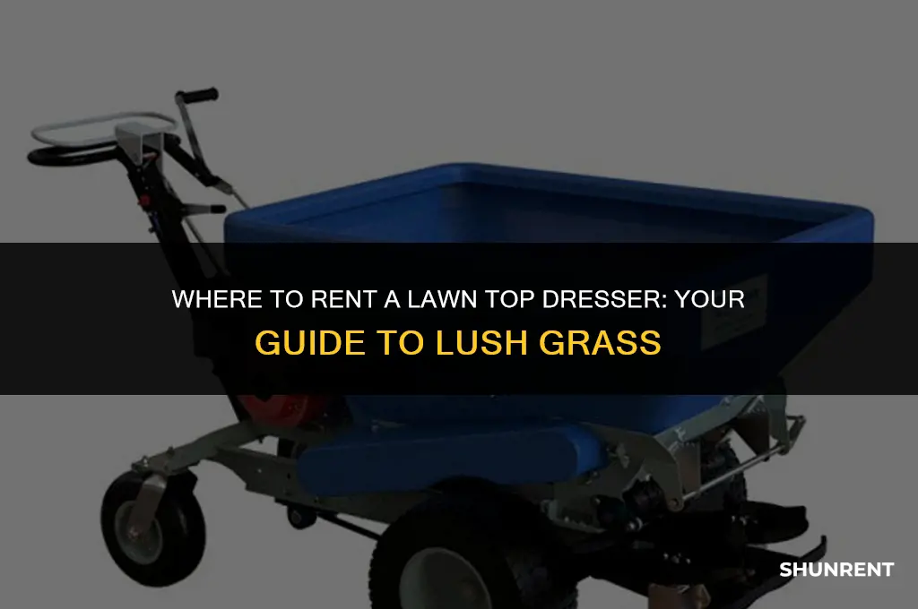where to rent a lawn top dresser