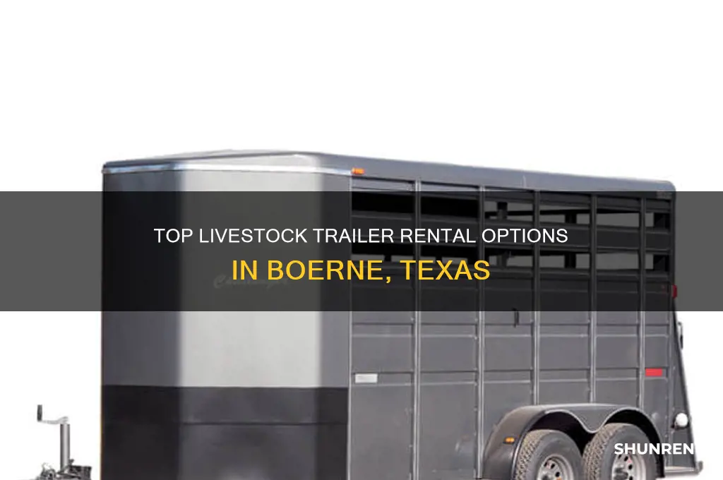 where to rent a livestock trailer in boerne texas