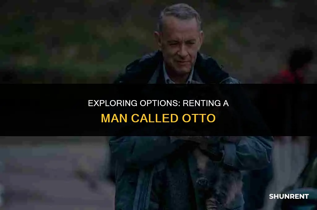 where to rent a man called otto
