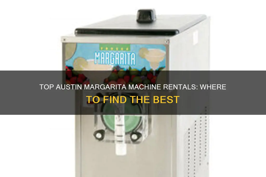 where to rent a margarita machine in austin