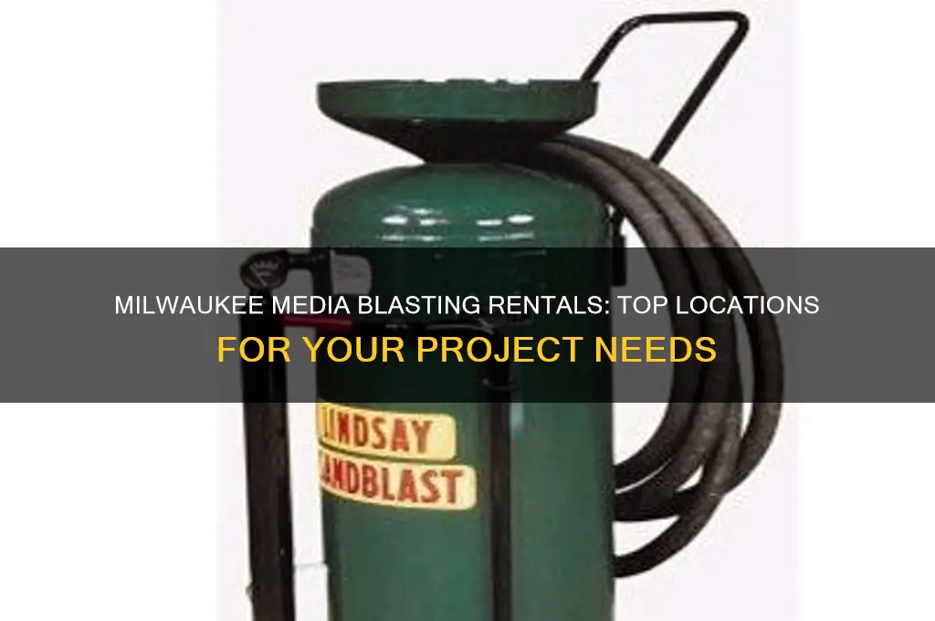 where to rent a media blaster in milwaukee