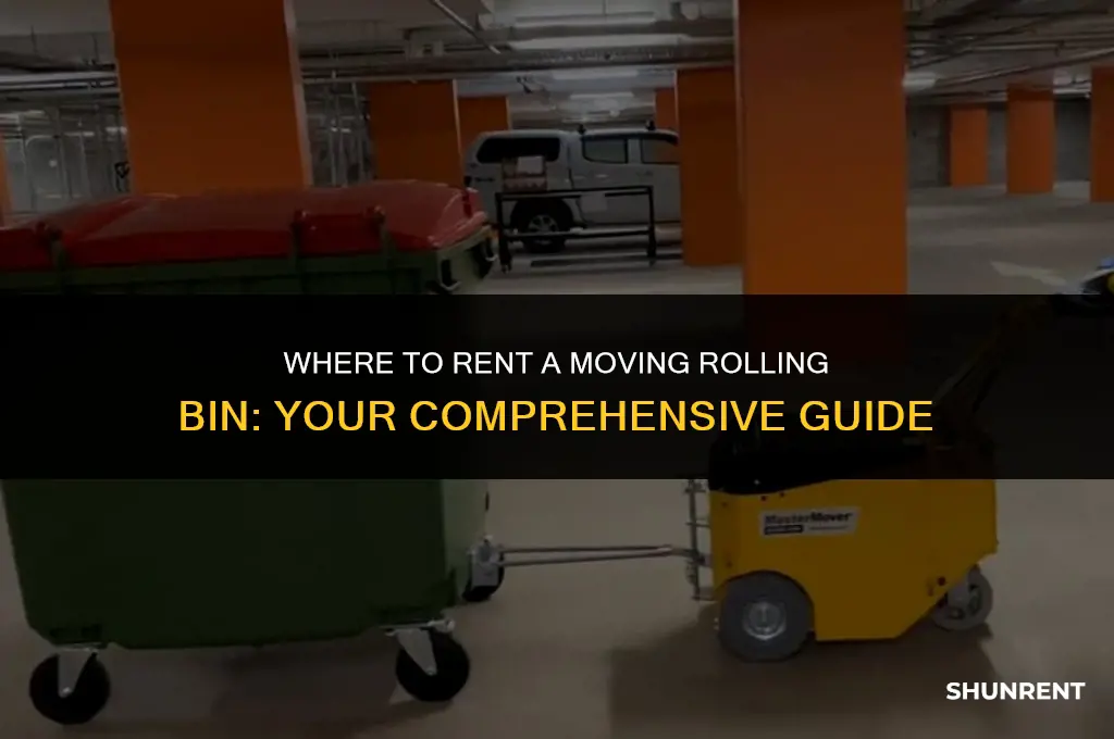 where to rent a moving rolling bin