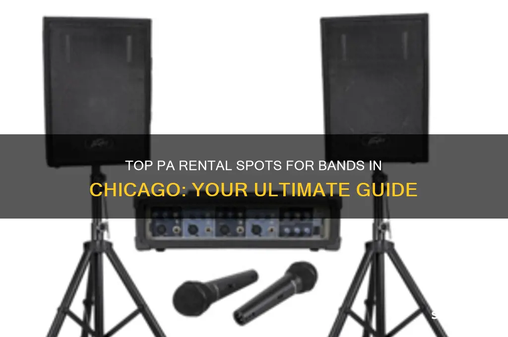 where to rent a pa for a band chicago