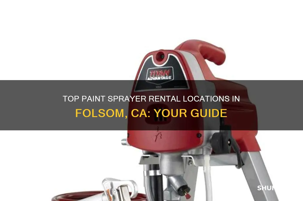 where to rent a paint sprayer in folsom ca