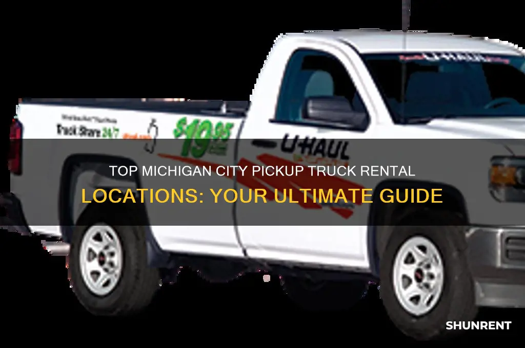 where to rent a pickup truck in michigan city