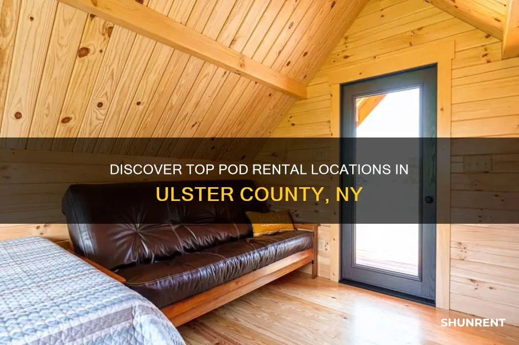 where to rent a pod in ulster county