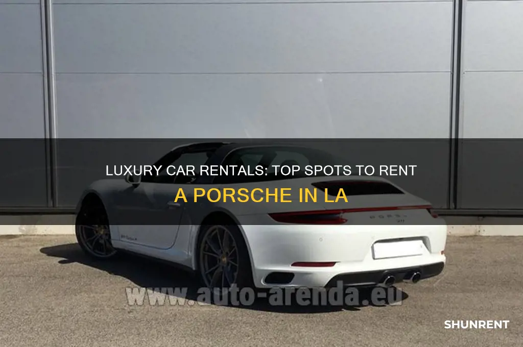 where to rent a porsche in los angeles