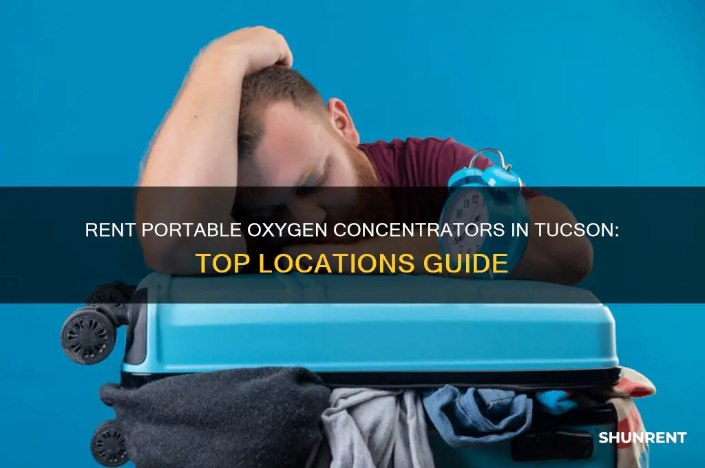 where to rent a portable concentrator in tucson