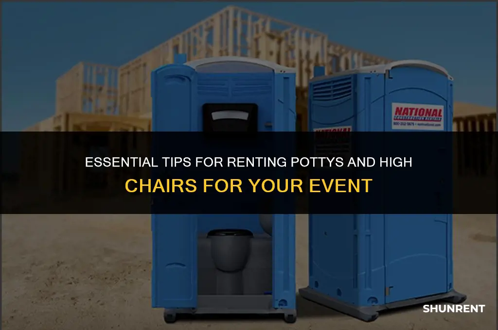 where to rent a potty & high chair