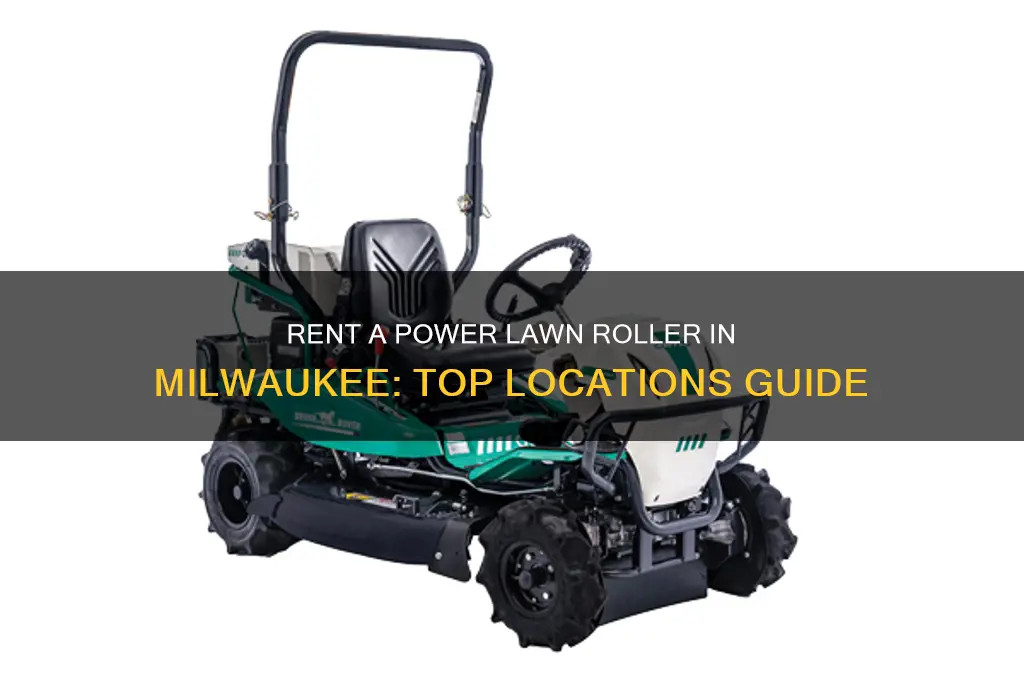 where to rent a power lawn roller milwaukee