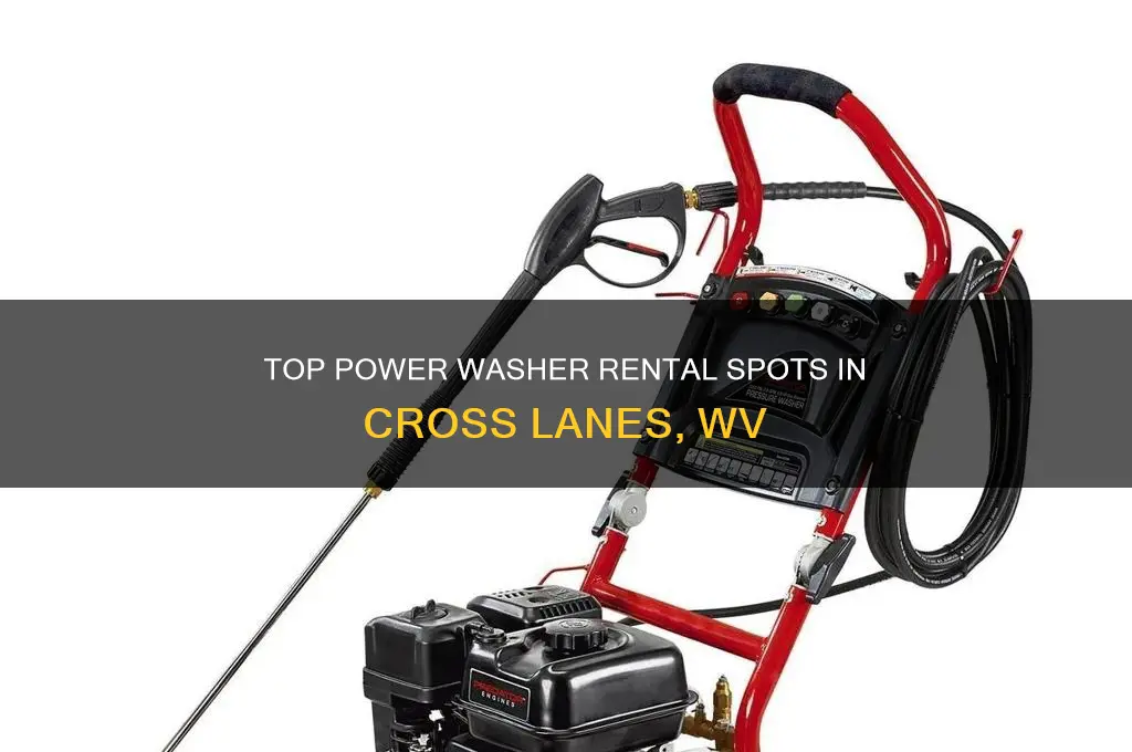 where to rent a power washer in cross lanes wv