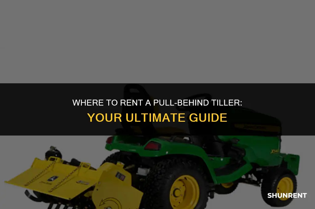 where to rent a pull behind tiller