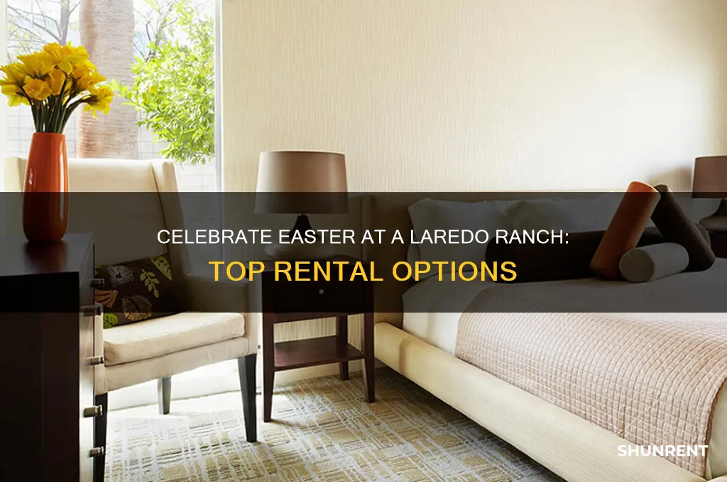 where to rent a ranch in laredo for easter